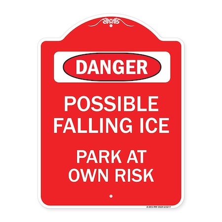 Signmission Possible Falling Ice-Park at Own Risk, Red & White Aluminum Architectural Sign, 18" H, RW-1824-23277 A-DES-RW-1824-23277